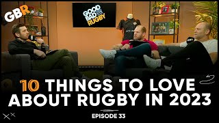 10 Things To Love About Rugby In 2023