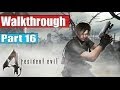 Resident Evil 4 Ultimate HD Edition Walkthrough Part 16 - Chapter 5 - 1 No Commentary PC