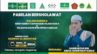 LIVE PABELAN BERSHOLAWAT BERSAMA HABIB NIZAR BIN ABDUL QODIR BASYAIBAN & DIIRINGI HADROH AL MUKHTAR