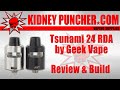 Tsunami 24mm RDA by Geek Vape Review & Build Tutorial