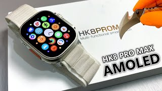 HK8 Pro Max Ultra (AMOLED) Unboxing \u0026 Review Best Sport SmartWatch (Hi-Res, watchOS Icons) - ASMR