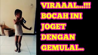 VIRAL!!! BOCAH LAKI-LAKI JOGET DENGAN GEMULAI...