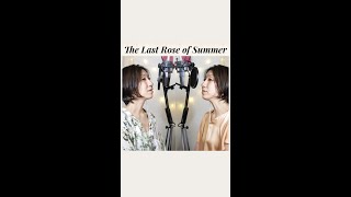 The Last Rose of Summer [Ilish song] 庭の千草 アイルランド民謡 アカペラコーラス