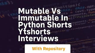 Mutable vs immutable in python shorts ytshorts interviews