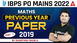 IBPS PO MAINS 2022 | Maths | Previous Year Paper 2019  Part-1 | By Shantanu Shukla
