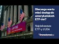 dlaczego warto mieć dostęp do amerykańskich etf ów najciekawsze etf y z usa