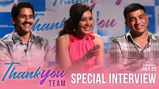 Thank You Special Interview ft. Naga Chaitanya, Raashi Khanna, Dil Raj| In Thetares July 22nd