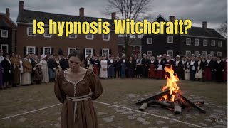 394. Is hypnosis witchcraft?