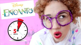 ALL OF ENCANTO IN 5 MINUTES!