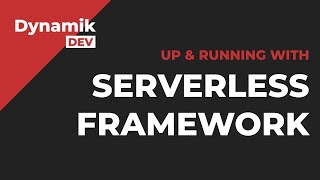 Serverless Framework Up and Running Beginner Tutorial - NodeJS