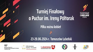 XXX OOM LUBELSKIE 2024: Lubelski ZPN - Śląski ZPN [Tomaszów Lubelski]