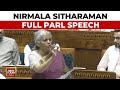 Nirmala Sitharaman Full Speech | Nirmala Sitharaman Counters Opposition | FM Full Parliament Speech