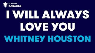 Whitney Houston - I Will Always Love You (Karaoke With Lyrics) @StingrayKaraoke
