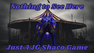 Shaco JG full-ish gameplay