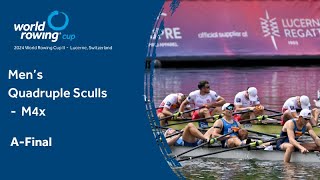 2024 World Rowing Cup II  - Lucerne, Switzerland - Men's Quadruple Sculls (M4x) A-final