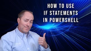 How to Use an IF Statement in PowerShell