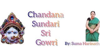 Chandana Sundari Sri Gowri|| Suma Harinath ||