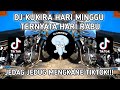 DJ KUKIRA HARI MINGGU TERNYATA HARI RABU || SLOWED || JEDAG JEDUG VIRAL MENGKANE TIKTOK!!!