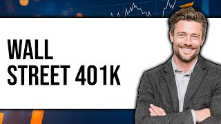 What Is A 401k By Wall Street Survivor