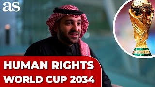 SAUDI ARABIA'S 2034 WORLD CUP chief highlights human rights progress