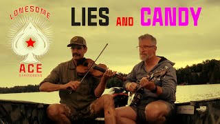 Lies and Candy  - Fiddle and Banjo Friday