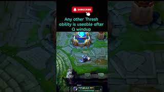 League of legends Any other Thresh ability is useable after Q windup #leagueoflegendstips #thresh