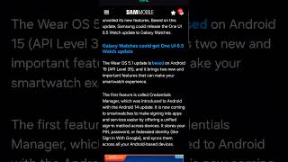 Wear OS 5.1 with Oneui 6.5 is coming out for Samsung Galaxy Watch