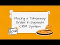 Placing a Takeaway Order in Sapaad's CRM System | CR002 | Sapaad Academy