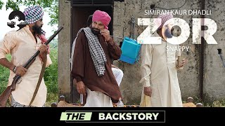 ZOR: Simiran Kaur Dhadli (THE BACKSTORY) | Snappy | Stream Records |