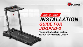 Step-By-Step Installation Guide For JogPad-3 Treadmill with Built-in Desk. #PowerMax #FITFORLIFE