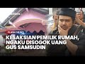 KESAKSIAN Pemilik Rumah yang Dipakai Syuting Konten Tukar Pasangan, Ngaku Diberi Uang Gus Samsudin