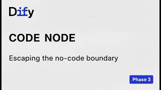 Dify Workflow – Phase 3 | Code Node: Extending Workflow Logic