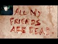 All My Friends Are Dead Reaction!!