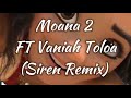 @03Lui  - Moana 2 Remix FT Vaniah Toloa (We’re Back x E Lau Afioga). Lazybeats