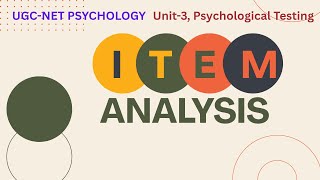 Item Analysis in test construction