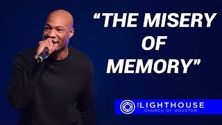 The Misery of Memory | Pastor Keion Henderson