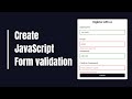 Create Form validation Using Vanilla Javascript