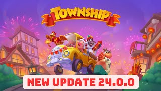 🎇 Township: New Update 24.0.0 ( Preview ) 🎇