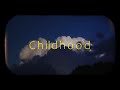 childhood - daniel.mp3 (1 hour)