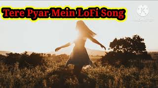 Tere Pyar Mein Lofi Song By Me | Adventure Of Devraj Yakha
