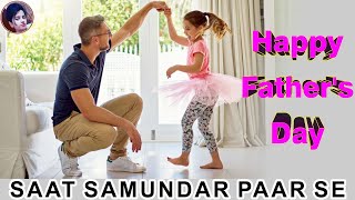 Saat Samundar Paar Se | Saat Samundar Paar Se Video Song - Cover By Neha | Father's Day Special Song