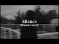 Marshmello_ Silence | Slowed+Reverb | lovely_bee