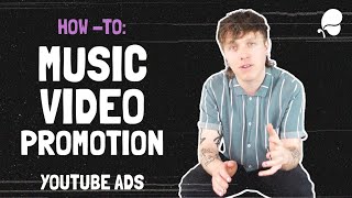 How to Promote a Music Video on YouTube with Google Ads | Tutorial