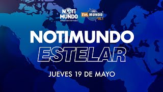 Hoy NotiMundo Estelar 19 de mayo 2022