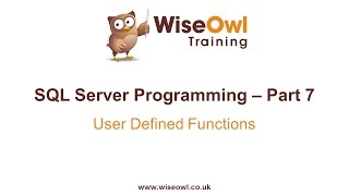 SQL Server Programming Part 7 - User Defined Functions