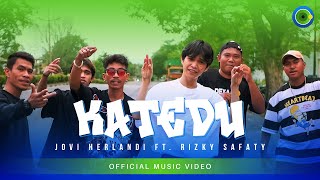 Jovi Herlandi Ft. Rizky Safaty - Katedu (Official Music Video)