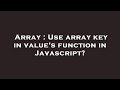 Array : Use array key in value's function in Javascript?