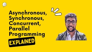 #10 Synchronous vs Asynchronous vs Concurrent vs Parallel Programming | NodeJS Bootcamp