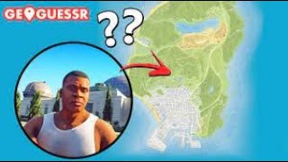 Παίζω Geoguessr αλλά στο map του Gta 5