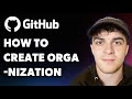 How to Create Github Organization (Full 2025 Guide)